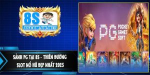 Sảnh PG tại 8S – Thiên Đường Slot Nổ Hũ Đẹp Nhất 2025