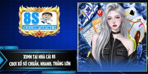 XSMN Tại Nhà Cái 8S – Chơi Xổ Số Chuẩn, Nhanh, Thắng Lớn